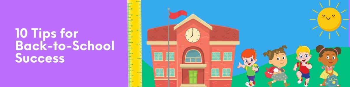 10 tips for back-to-school success banner with kids going to school building